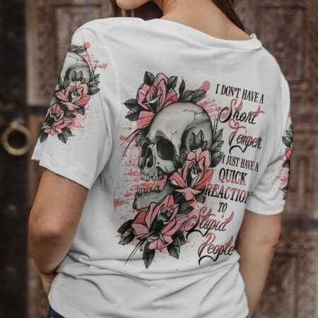 I DON'T HAVE A SHORT TEMPER ALL OVER PRINT - YHHG1004231