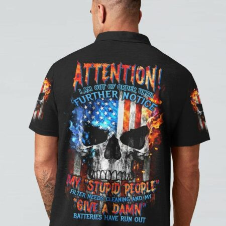 ATTENTION I AM OUT OF ORDER SKULL FLAG ALL OVER PRINT - TLTW2704233