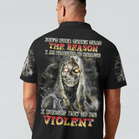 DON'T EVER THINK I FORGOT HOW TO BE VIOLENT ALL OVER PRINT - YHHN2403231