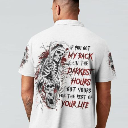 IF YOU GOT MY BACK IN THE DARKEST HOURS ALL OVER PRINT - YHLN1302232