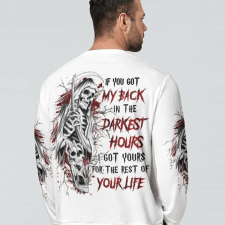 IF YOU GOT MY BACK IN THE DARKEST HOURS ALL OVER PRINT - YHLN1302232