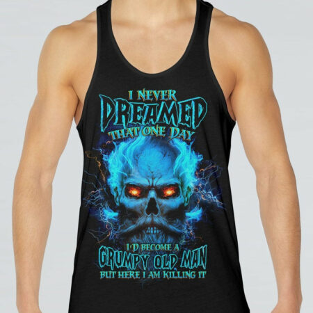 I NEVER DREAMED THAT ONE DAY GRUMPY OLD MAN SKULL ALL OVER PRINT - TLTW0704234