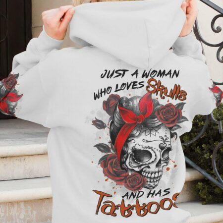 JUST A WOMAN WHO LOVES SKULLS AND HAS TATTOOS ALL OVER PRINT - TLTR0103231