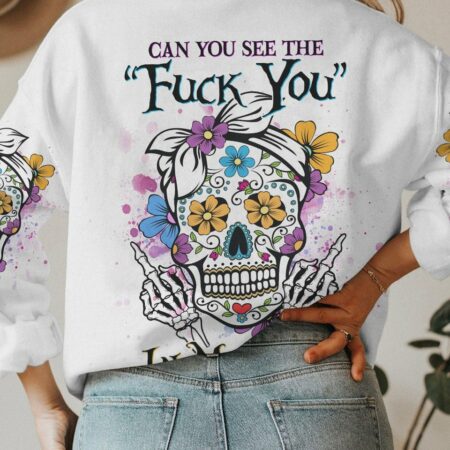 CAN YOU SEE THE F YOU SUGAR SKULL ALL OVER PRINT - YHHG1503231