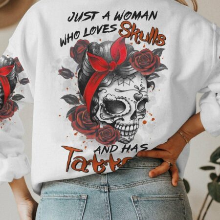 JUST A WOMAN WHO LOVES SKULLS AND HAS TATTOOS ALL OVER PRINT - TLTR0103231