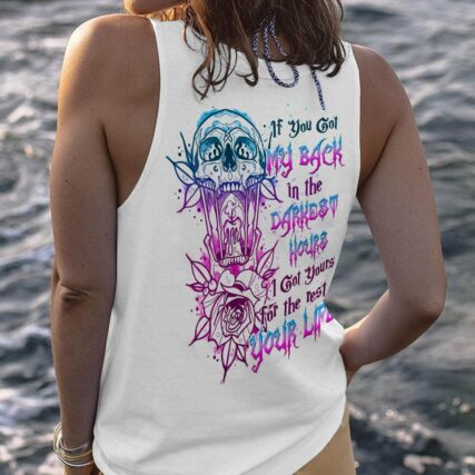 IF YOU GOT MY BACK IN THE DARKEST HOURS ALL OVER PRINT - YHHN2002231