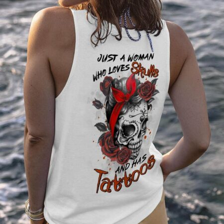 JUST A WOMAN WHO LOVES SKULLS AND HAS TATTOOS ALL OVER PRINT - TLTR0103231