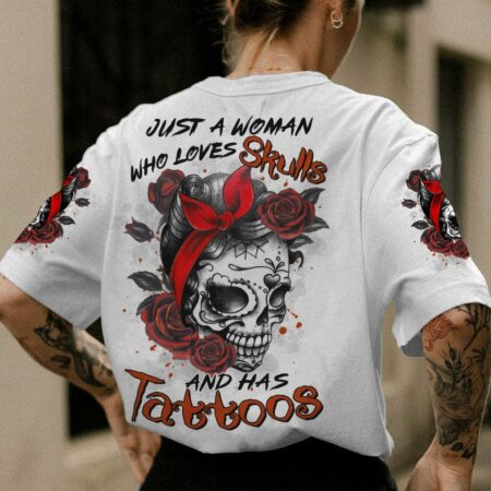 JUST A WOMAN WHO LOVES SKULLS AND HAS TATTOOS ALL OVER PRINT - TLTR0103231
