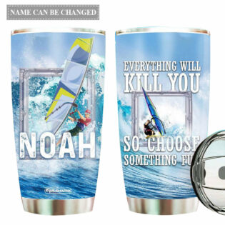 Surfing Choose Something Fun Personalized - Tumbler - Owl Ohh - Owl Ohh