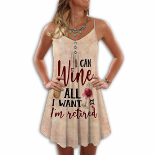 Wine And Summer Vibes All I Want I'm Retired - Summer Dress - Owl Ohh - Owl Ohh