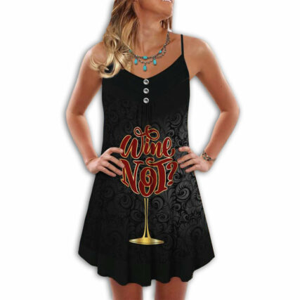 Wine And Summer Vibes Why Not - Summer Dress - Owl Ohh - Owl Ohh