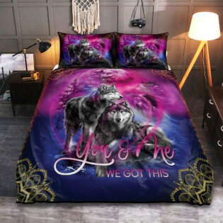 Wolf Couple You And Me We Got This - Bedding Cover - Owl Ohh - Owl Ohh