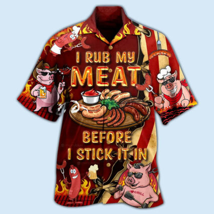 Food I Rub My Meat Before I Stick It In Food - Hawaiian Shirt - Owl Ohh - Owl Ohh