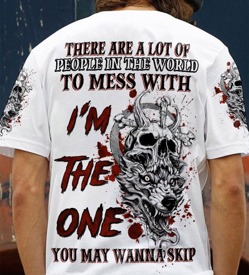 I'M THE ONE YOU MAY WANNA SKIP WOLF SKULL ALL OVER PRINT - TLNZ0604233