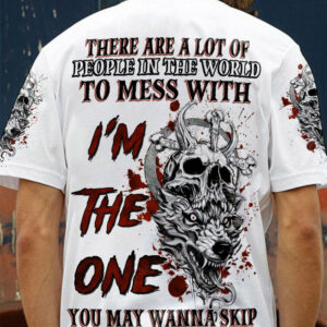 I'M THE ONE YOU MAY WANNA SKIP WOLF SKULL ALL OVER PRINT - TLNZ0604233