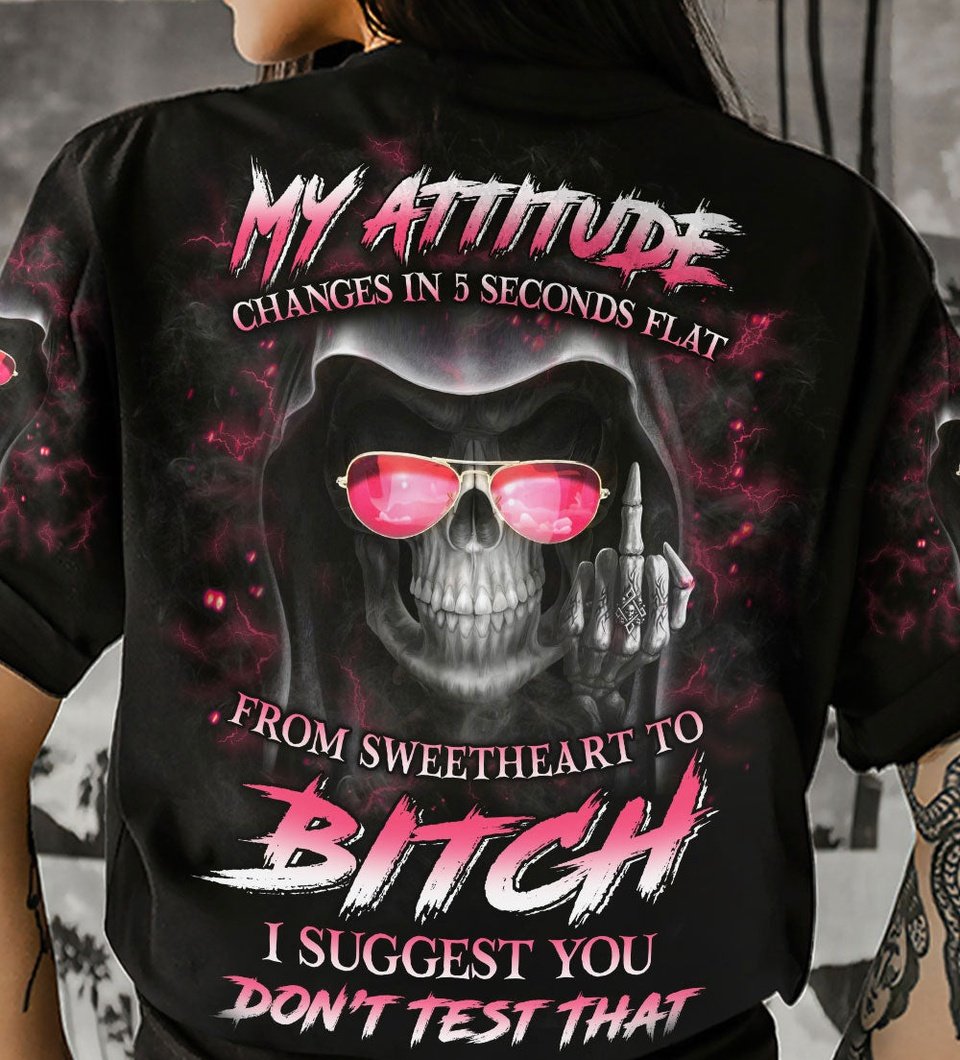 MY ATTITUDE CHANGES IN 5 SECONDS ALL OVER PRINT - YHLN0304231