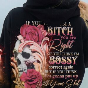 IF YOU THINK I'M A B ROSE SKULL ALL OVER PRINT - YHDU3103234