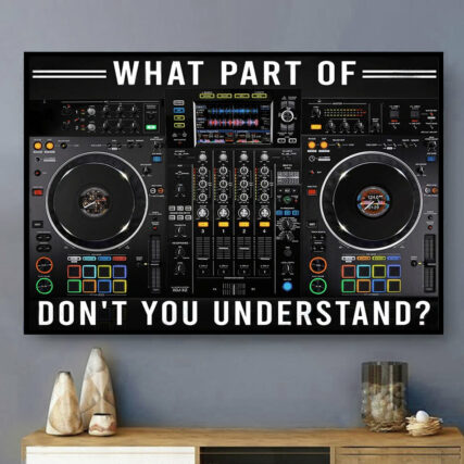 Music DJ Deck What Part Don't You Understand - Horizontal Poster - Owl Ohh - Owl Ohh