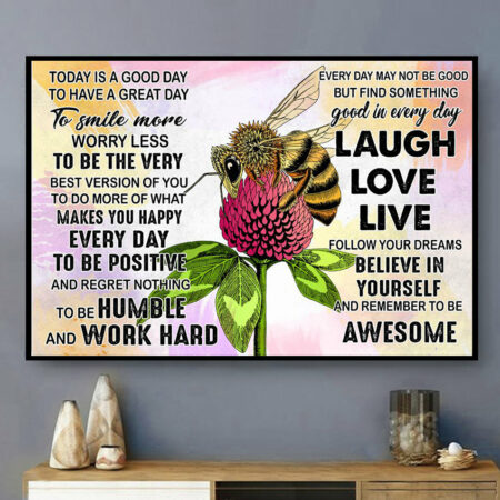 Bee Today Is A Good Day Laugh Love Life - Horizontal Poster - Owl Ohh - Owl Ohh