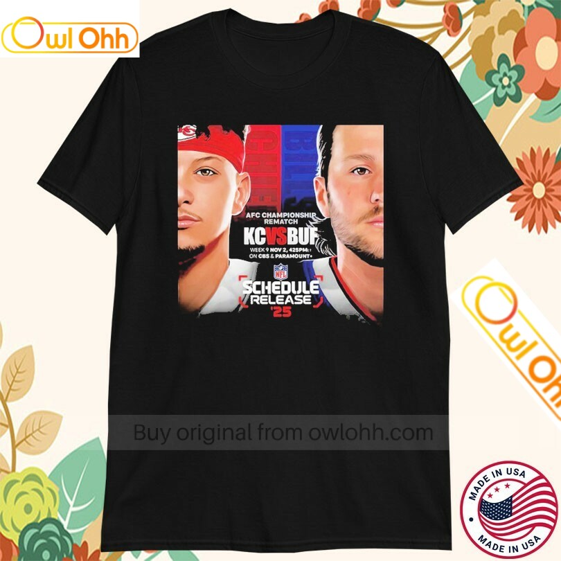 Kansas City Chiefs Vs Buffalo Bills AFC Championship Rematch 2025 NFL Schedule T-Shirt, Hoodie, Sweatshirt, Tank Top For Men Women Kid
