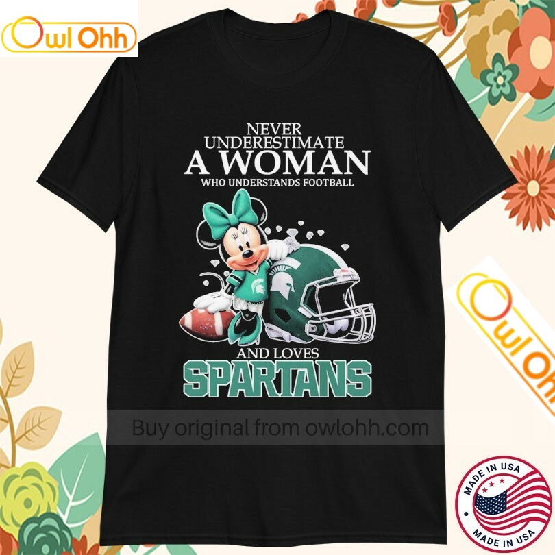 Mickey Minnie Never Underestimate A Woman Who Understands Football Michigan State Spartans Helmet T-Shirt, Hoodie, Sweatshirt, Tank Top For Men Women Kid