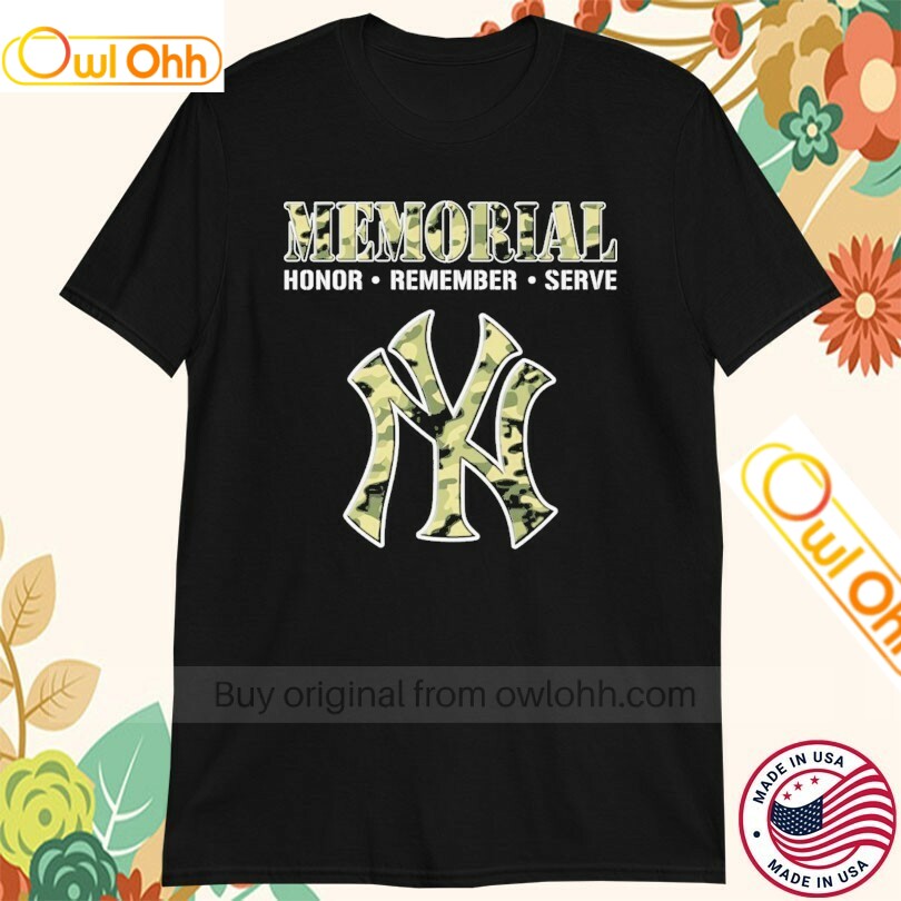 Official New York Yankees Memorial Honor Remember Serve T-Shirt, Hoodie, Sweatshirt, Tank Top For Men Women Kid