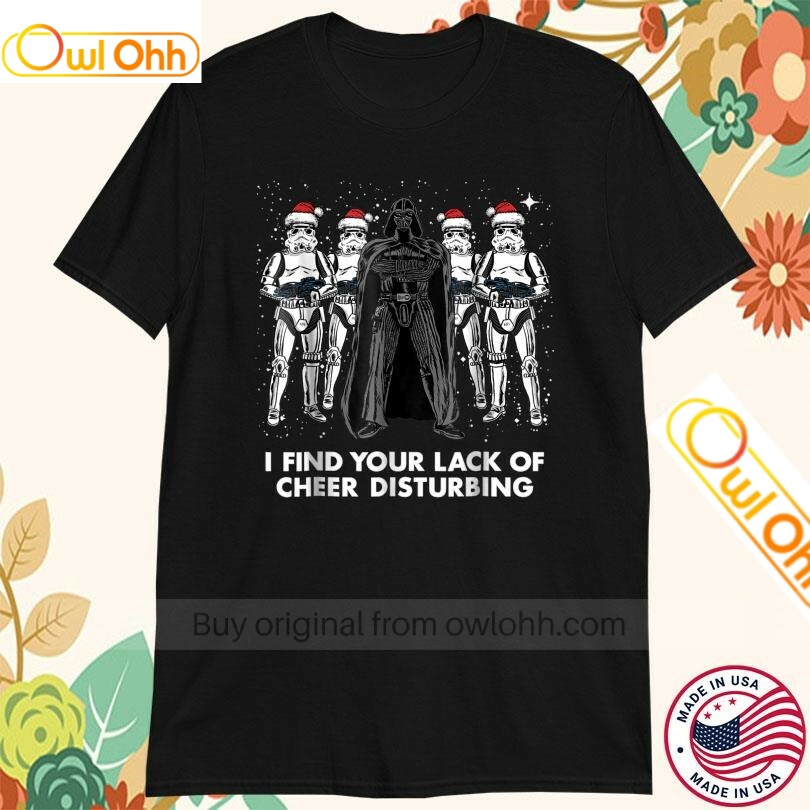 Official Star Wars Darth Vader Trooper I Find Your Lack Of Cheer Disturbing Holiday Christmas T-Shirt, Hoodie, Sweatshirt, Tank Top For Men Women Kid