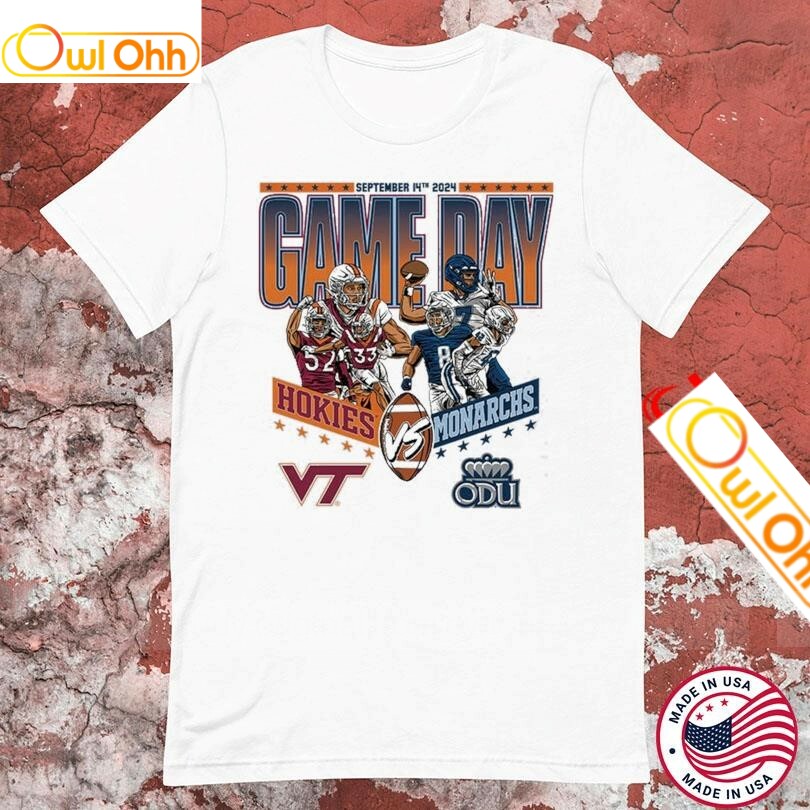 Old Dominion Monarchs &amp; Virginia Tech Hokies VT Vs ODU Game Day Player September 14 2024 NCAA Football T-Shirt, Hoodie, Sweatshirt, Tank Top For Men Women Kid