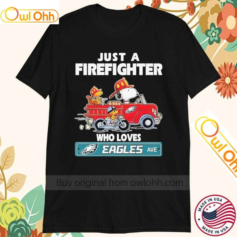 Snoopy And Woodstock Driving Car Motor Just A Firefighter Who Loves Philadelphia Eagles Ave The Peanuts T-Shirt, Hoodie, Sweatshirt, Tank Top For Men Women Kid