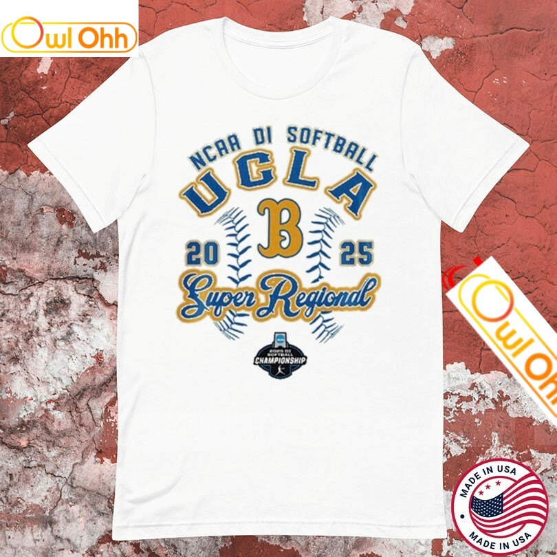UCLA Bruins NCAA DI Softball 2025 Super Regional T-Shirt, Hoodie, Sweatshirt, Tank Top For Men Women Kid